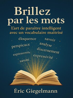cover image of L'art de paraître intelligent avec un vocabulaire maîtrisé